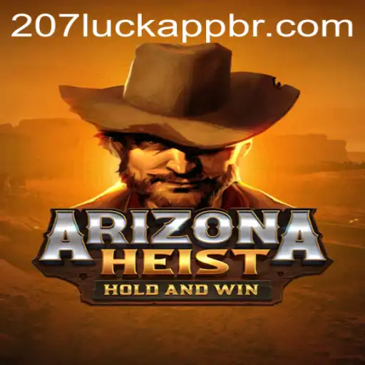 ArizonaHeist: Thrilling New Adventure with 207luck PH Login