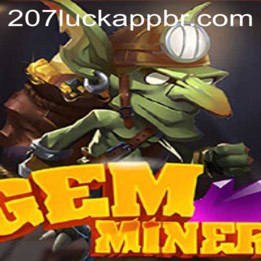 GemMiner: Unearth Adventures and Unlock New Realms with 207luck PH Login